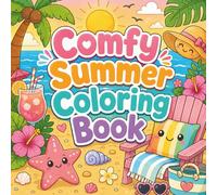Comfy Summer Coloring Book: Cute & Cozy Easy-to-Color Beach, Tropical & Relaxing Summer Scenes for Adults