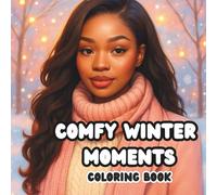 Comfy Winter Moments Coloring Book: Stylish Winter Moments to Color