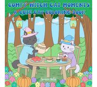 Comfy Witch Cat Moments: A Cute Cat Coloring Book, Bold and Easy, Cozy Magical Scenes for Relaxation