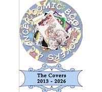 Comic Book Covers 4 Cancer: The Covers 2013 - 2026