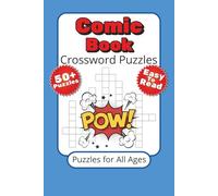 Comic Book Crossword Puzzles: Crossword Puzzles with Easy to Read Print about Comics, Cartoons, Animation and More | 6x9 Inches, 120 Pages | 50+ ... Gift for Vacations, Holidays and Relaxations