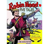 Comic Books Restore Robin Hood tales (Tascabile)