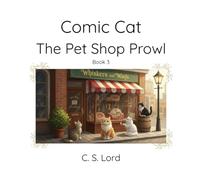 Comic Cat: The Pet Shop Prowl