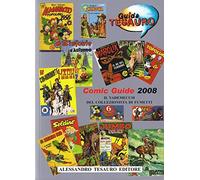 COMIC GUIDE N.1 - 2008 - IL VADEMECUM DEL COLLEZIONISTA DI FUMETTI