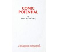 Comic Potential - A Play - Ayckbourn Alan