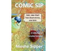 Comic Sip: A Collection of Everyday Cartoons