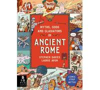 Comic Strip Myths: Myths, Gods and Gladiators in Ancient Rome
