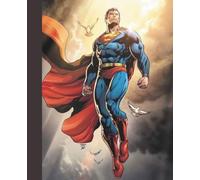 Comic Style Superhero Composition Notebook: Action Hero Blank Journal with 100 Unruled Pages for Writing, Sketching, Journaling, Doodling, and Creative Ideas