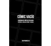 Cómic Vacío - Cuaderno de Viñetas en blanco: Aprende a dibujar cómic y manga · 200 páginas A4: Viñetas en blanco variadas
