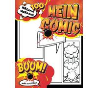 Comic Zeichnen Kinder: Leeres Comic-Buch zum Erstellen eigener Comics für Teenager, Kinder und Erwachsene mit 100 verschiedenen Vorlagen | Anime-Buch zum Selbermachen