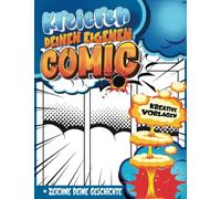 Comic Zeichnen Lernen Kinder Menschen: Comic Kids Arts And Crafts Ab 4 Jahren Zum Schreiben Und Zeichnen Mit Geführten Tafeln Und Sprechblasen