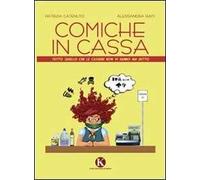 Comiche in cassa. Tutto quello che le cassiere non vi hanno mai detto