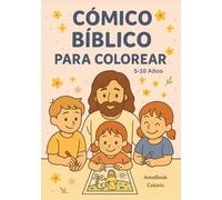 Cómico bíblico para colorear para niños: Historias de la Biblia ilustradas para colorear y aprender la fe (5-10 años): Libro cristiano de actividades ... de la Biblia para colorear (5 a 10 años)