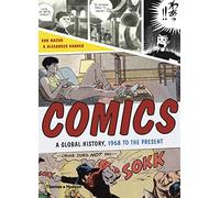 Comics: A Global History, 1968 to the Present by Mazur, Dan