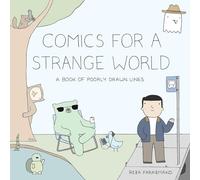 Reza Farazmand – Comics for a Strange World: A Book of Poorly Drawn Lines – Tascabile