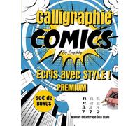 COMICS PREMIUM par Loopinky - Ecris avec style ! Manuel d'Écriture CURSIVE fun et guidée créatifs Premium: Le guide ultime de calligraphie comics ... de lettrage à la main pour débutants créatifs