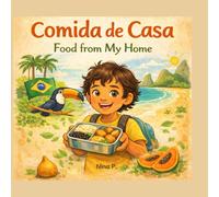 Comida de Casa: Food from my home