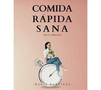 Comida Rápida Sana: Fácil y deliciosa