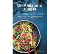 Comidas clean / Clean Eats : Over 200 Delicious Recipes to Reset Your Body's Natural Balance and Discover What It Means to Be Truly Healthy: Mas de ... Discover What It Means to Be Truly Healthy