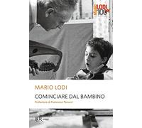 Cominciare dal bambino