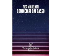 Cominciare dal basso