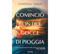Libri Chan Vanessa - Comincio Con Due Gocce Di Pioggia