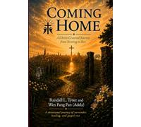 COMING HOME: A Christ-Centered Journey from Striving to Rest
