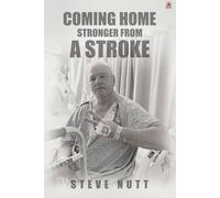 Coming Home Stronger From A Stroke