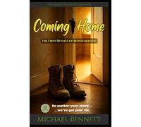 Coming Home: The First 90 Days of Reintegration
