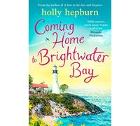 Coming Home to Brightwater Bay by Hepburn, Holly