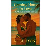 Coming Home to Love: A Jamaican Second Chance