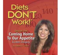 Coming Home to our Appetite: Guided Imagery