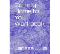 Coming Home to You Workbook
