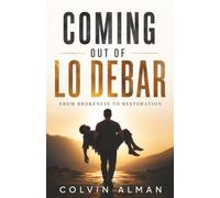Coming Out Of Lo Debar: From Brokenness To Restoration