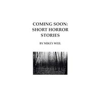 Coming Soon: Short Horror Stories