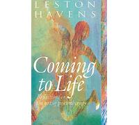 Coming to Life: Reflections on the Art of Psychotherapy
