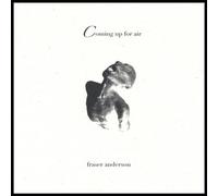 Coming Up for Air by Fraser Anderson