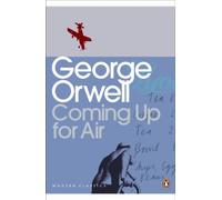 Coming Up for Air (Penguin Modern Classics) by George Orwell (2001-01-25)