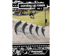 Coming Up Roses: Volume 1