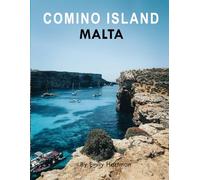 COMINO ISLAND MALTA: A Beautiful Visual Journey for Travel and Photography Lovers