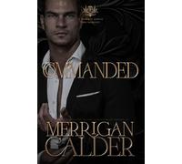 Commanded: A Thorned Thistle Dark Romance