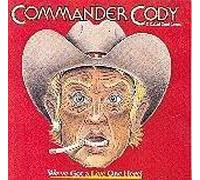 Commander Cody,Commander Cody and His Lost Planet Airmen - We've Got a Live One Here By Commander Cody,Commander Cody and His Lost Planet Airmen (1996-08-13)