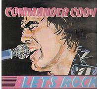 Commander Cody - Let's Rock!