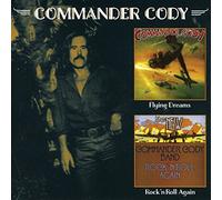 Commander Cody - Rock'N Roll Again, Flying Dreams