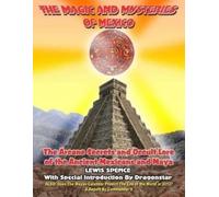 Commander X The Magick And Mysteries Of Mexico (Tascabile)
