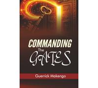 Commanding the Gates