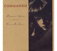 Commando - Commando: Hymne A L'Amour [7" Single, Fuego 1117]