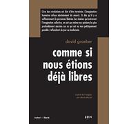 Comme si nous étions déjà libres