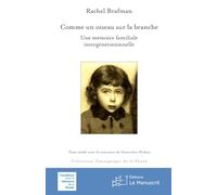 Comme un oiseau sur la branche: Une mémoire familiale intergénérationnel