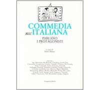 Commedia all'italiana. Parlano i protagonisti
